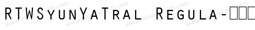 RTWSyunYaTral Regula字体转换